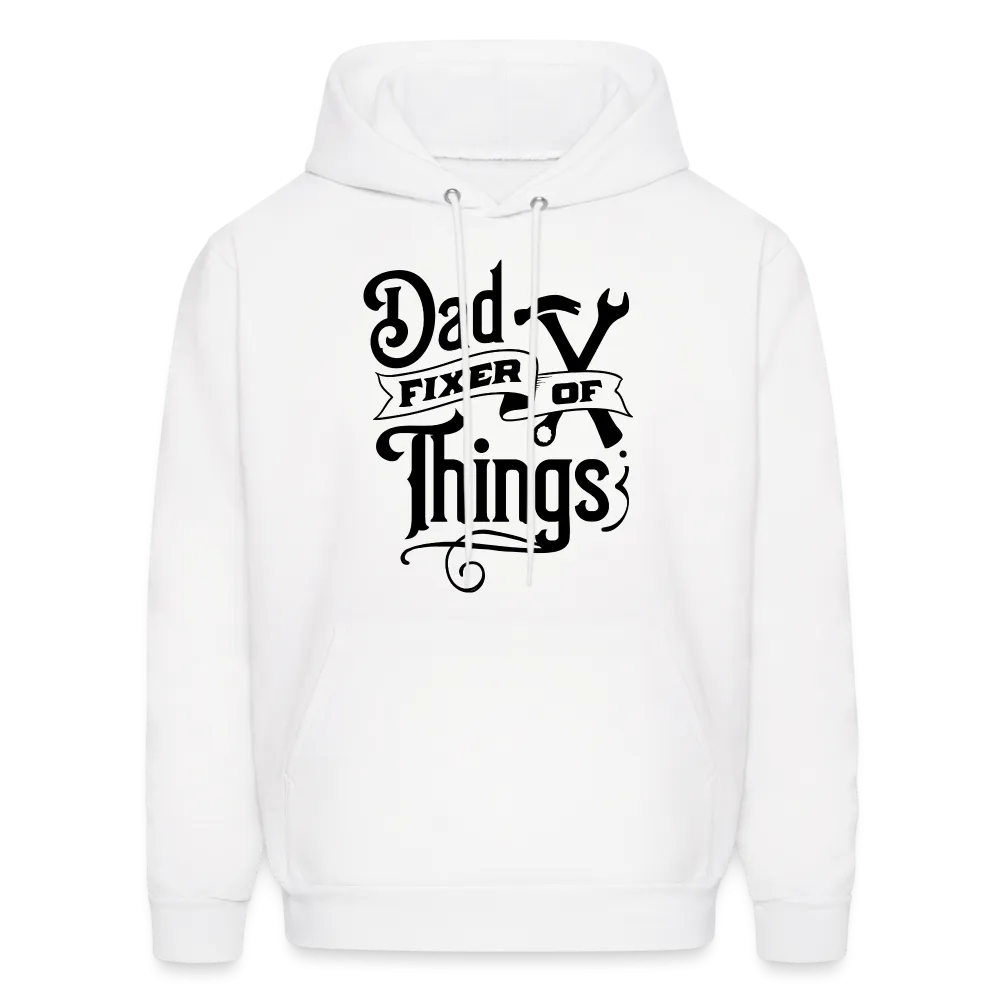 Dad Fixer of Things (Hoodie)