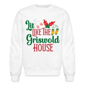 Lit Like The Griswold House Sweatshirt